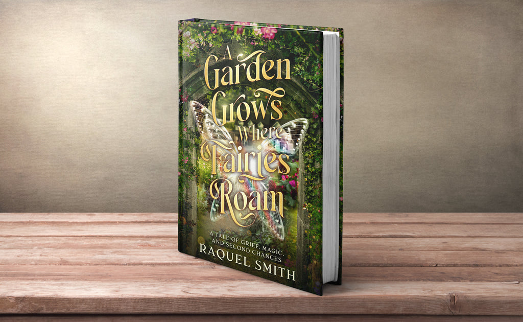 A Garden Grows Where Fairies Roam